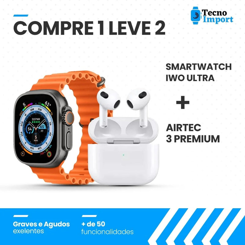 Combo AirTec 3 + Smartwatch Iwo Ultra Compre 1 e Leve 2 - Tecno Import