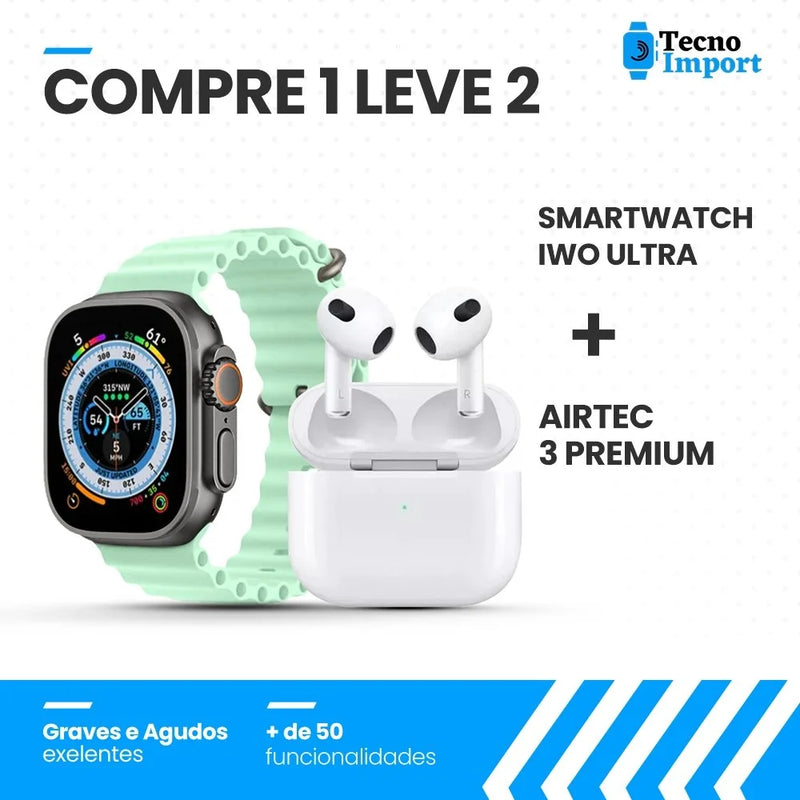 Combo AirTec 3 + Smartwatch Iwo Ultra Compre 1 e Leve 2 - Tecno Import