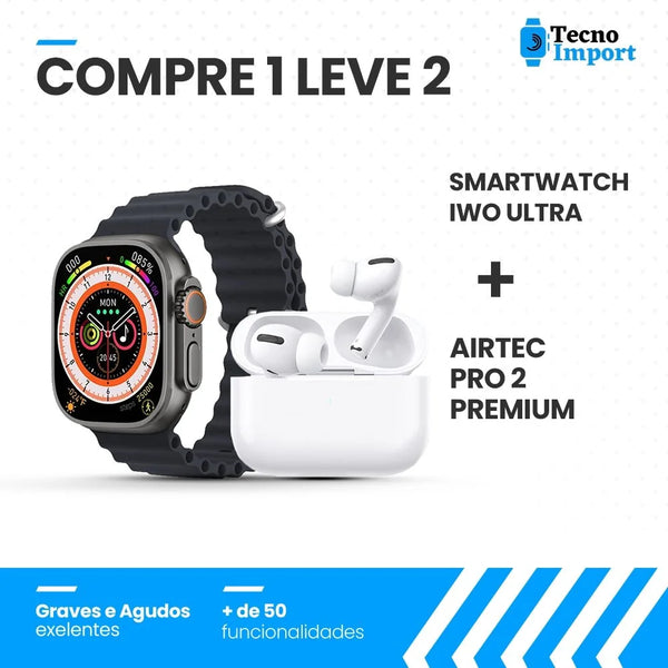 Combo AirTec Pro 2 + Smartwatch Iwo Ultra Compre 1 e Leve