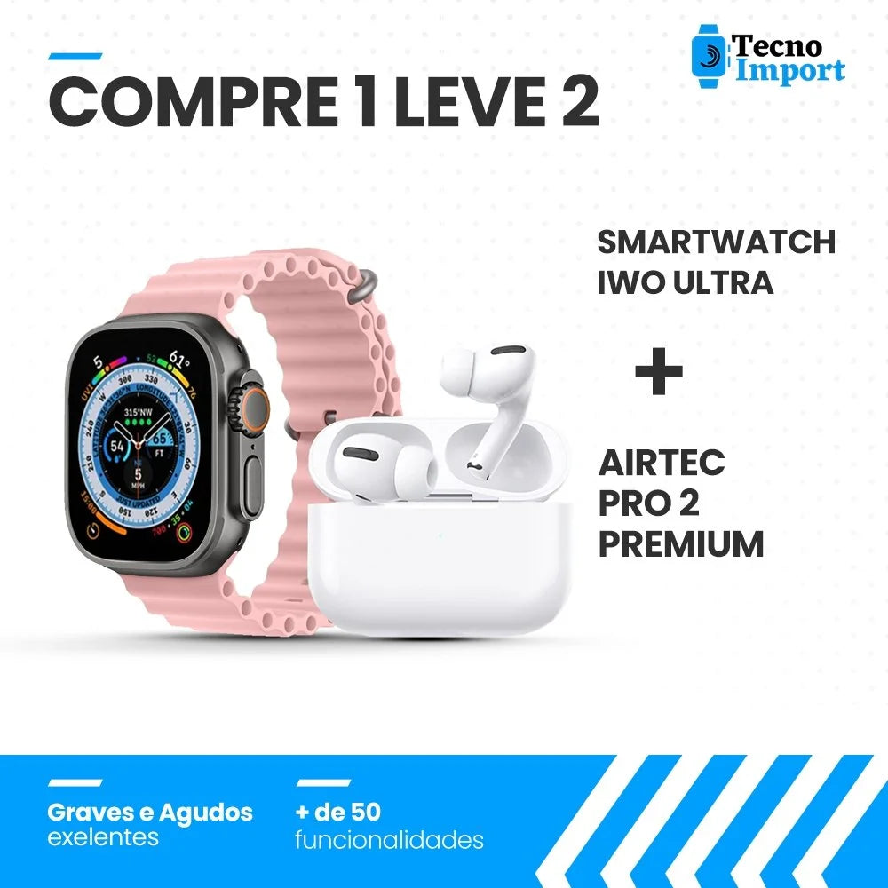 Combo AirTec Pro 2 + Smartwatch Iwo Ultra Compre 1 e Leve
